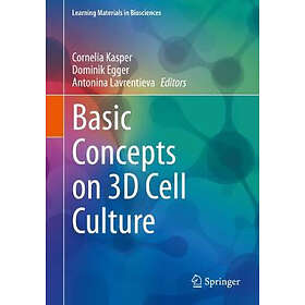 Cornelia Kasper, Dominik Egger, Antonina Lavrentieva: Basic Concepts on 3D Cell 