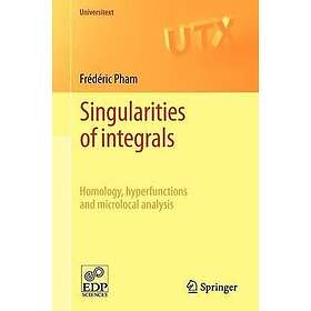 Frederic Pham: Singularities of integrals