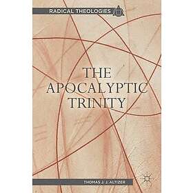 T Altizer: The Apocalyptic Trinity