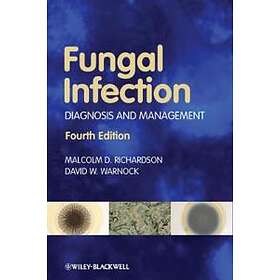 M Richardson: Fungal Infection Diagnosis and Management 4e