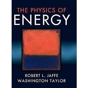 Robert L Jaffe: The Physics of Energy