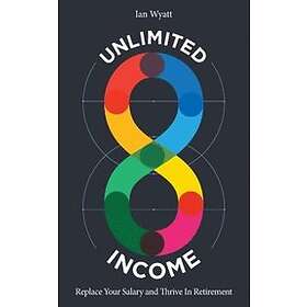 Ian Wyatt: Unlimited Income