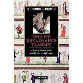 Emma Smith: The Cambridge Companion to English Renaissance Tragedy