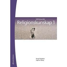 Ingemar Öberg, Bengt Tollstadius: Mittpunkt Religionskunskap 1 ...