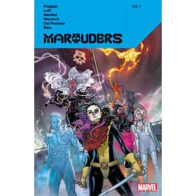 Gerry Duggan: Marauders By Gerry Duggan Vol. 1