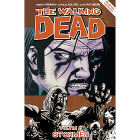 Robert Kirkman: The Walking Dead volym 8. Stormen