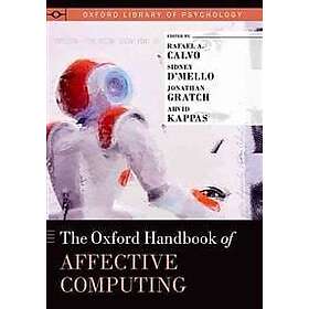 Rafael A Calvo: The Oxford Handbook of Affective Computing
