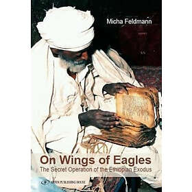 Micha Feldman: On Wings of Eagles
