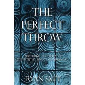 Ryan Smit: The Perfect Throw