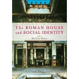 Shelley Hales: The Roman House and Social Identity