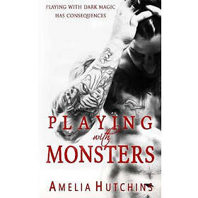 Amelia Hutchins: Playing with Monsters
