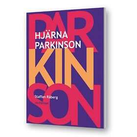 Staffan Råberg: Hjärna Parkinson