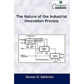 Gunnar H Sohlenius: The Nature of the Industrial Innovation Process