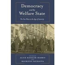 Alice Kessler-Harris, Maurizio Vaudagna: Democracy and the Welfare State