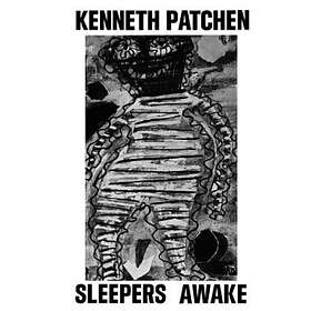 Kenneth Patchen: Sleepers Awake