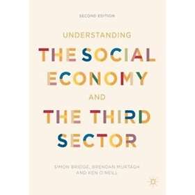 Simon Bridge, Brendan Murtagh, Ken O'Neill: Understanding the Social Economy and