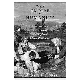 Amanda B Moniz: From Empire to Humanity