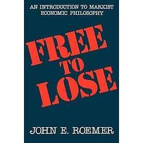 John E Roemer: Free to Lose