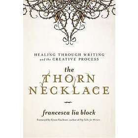Francesca Lia Block: The Thorn Necklace