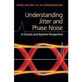 Nicola Da Dalt: Understanding Jitter and Phase Noise