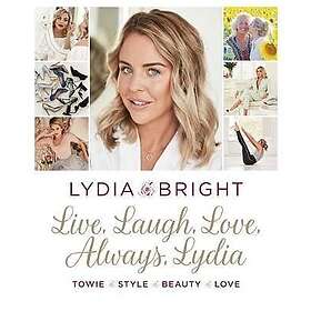 Lydia Bright: Live, Laugh, Love, Always, Lydia