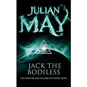 Julian May: Jack the Bodiless