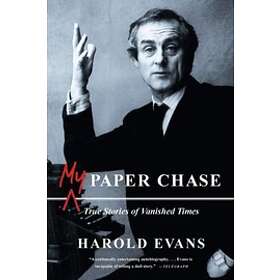 Sir Harold Evans: My Paper Chase