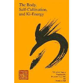 Yasuo Yuasa: The Body, Self-Cultivation, and Ki-Energy