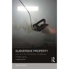 Sarah Keenan: Subversive Property