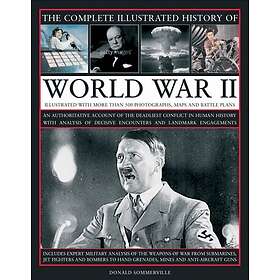 Donald Sommerville: Complete Illustrated History of World War Two