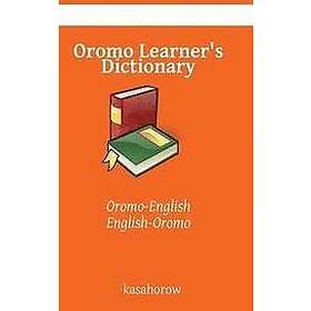Oromo Kasahorow: Oromo Learner's Dictionary