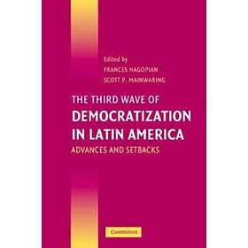 Frances Hagopian: The Third Wave of Democratization in Latin America