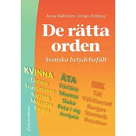 Urban Östberg, Anna Hallström: De rätta orden Svenska betydelsefält
