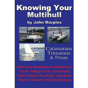 John Marples: Knowing Your Multihull