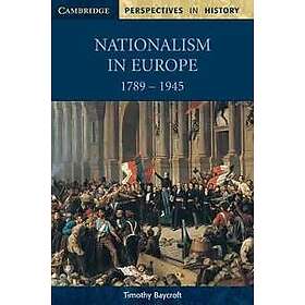 Timothy Baycroft: Nationalism in Europe 1789-1945