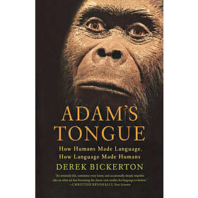 Derek Bickerton: Adam's Tongue
