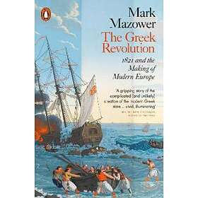 Mark Mazower: The Greek Revolution