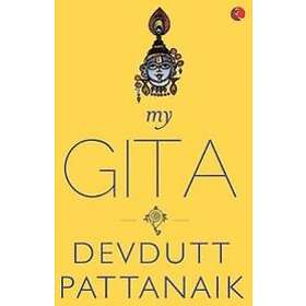 Devdutt Pattanaik: My Gita