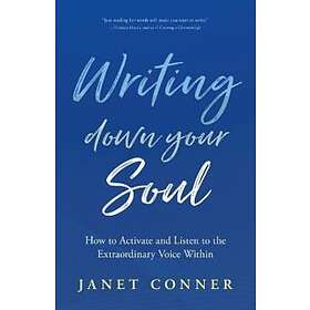 Janet Conner: Writing Down Your Soul