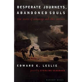 Edward E Leslie: Desperate Journeys, Abandoned Souls
