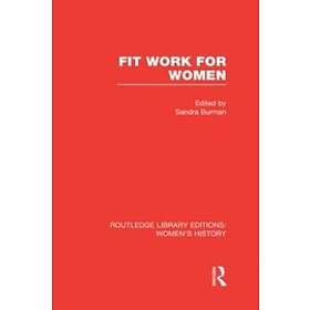 Sandra Burman: Fit Work for Women