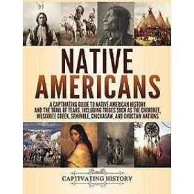 Captivating History: Native Americans