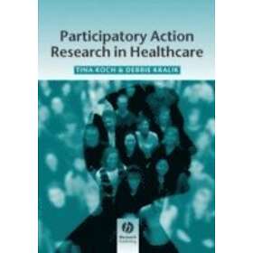 T Koch: Participatory Action Research in Health Care