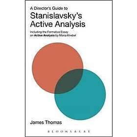 James Thomas: A Director's Guide to Stanislavsky's Active Analysis