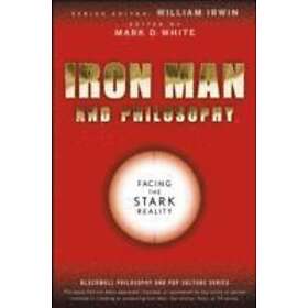 Mark D White: Iron Man and Philosophy