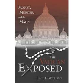 Paul L Williams: The Vatican Exposed