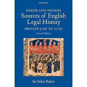 John Baker: Baker and Milsom Sources of English Legal History