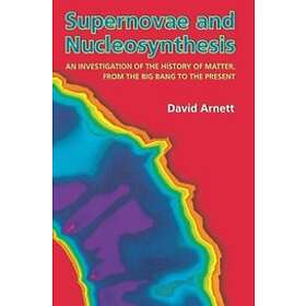David Arnett: Supernovae and Nucleosynthesis