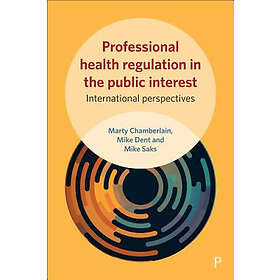 : Professional Health Regulation in the Public Interest