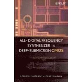 RB Staszewski: All-Digital Frequency Synthesizer in Deep- Submicron CMOS